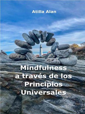 cover image of Mindfulness a través de los Principios Universales